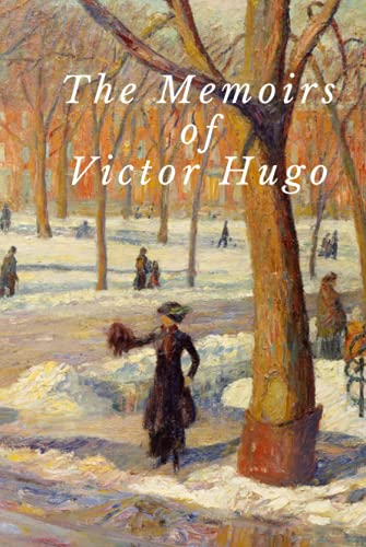 The Memoirs of Victor Hugo von Independently published